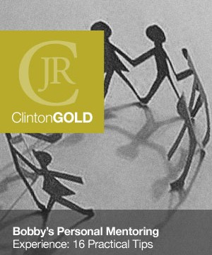 Bobby’s Personal Mentoring Experience – 16 Practical Tips