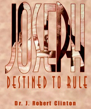 Joseph: Destined To Rule – A Study in Integrity and Divine Affirmation