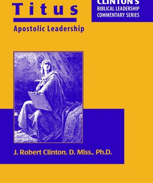 Titus – Apostolic Leadership